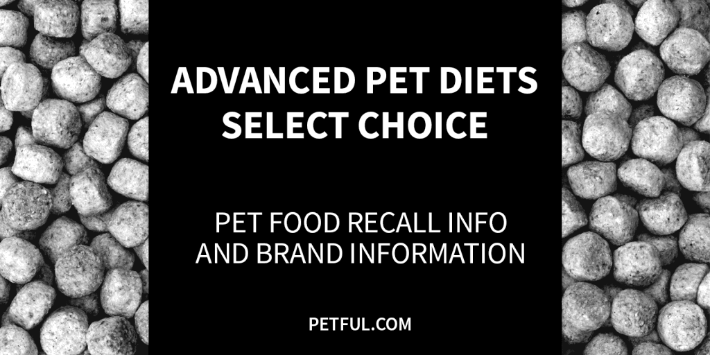 Advanced Pet Diets Select Choice recall