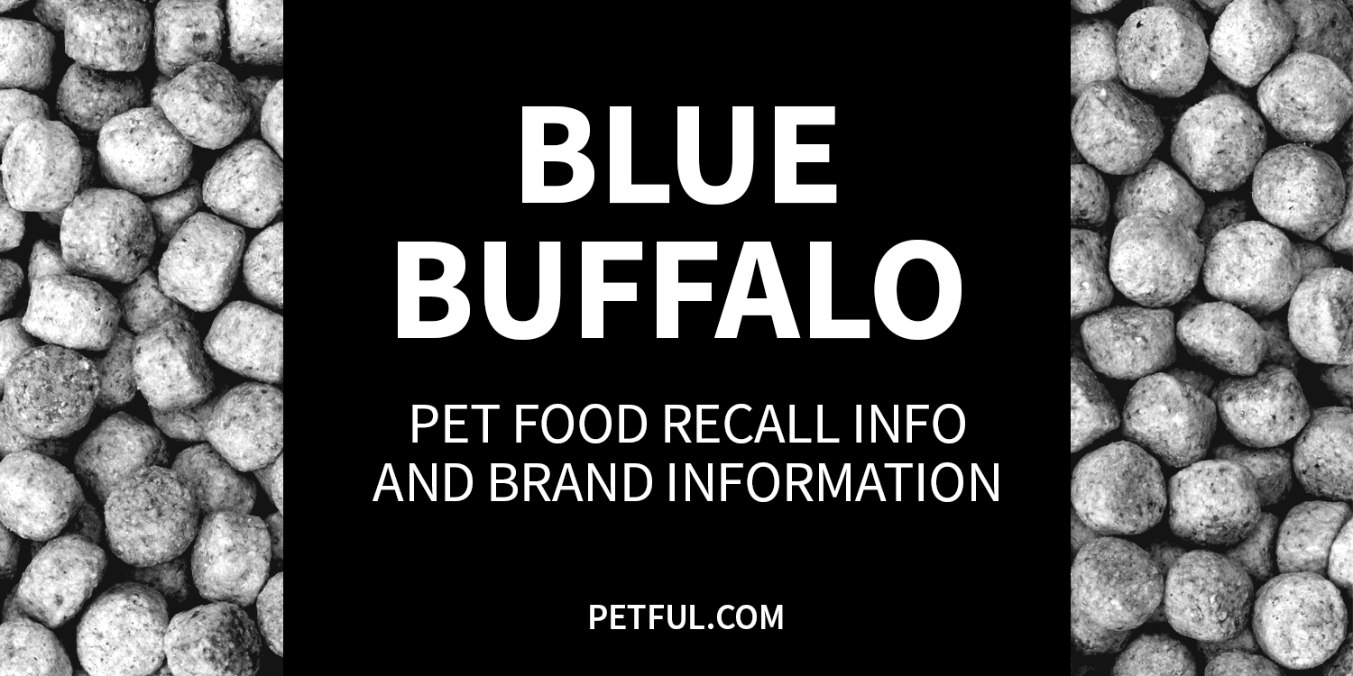 Blue Buffalo Pet Food Recall History (Fully ... - Petful