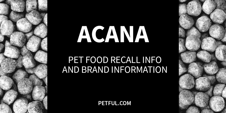 Acana pet food recalls