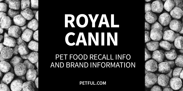 Royal Canin pet food recalls