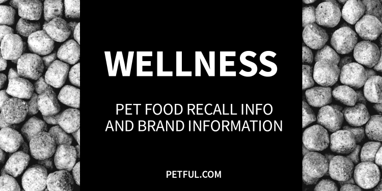 Wellness pet food recalls
